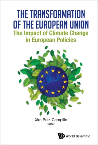 Transformation Of The European Union, The: The Impact Of Climate Change In European Policies
