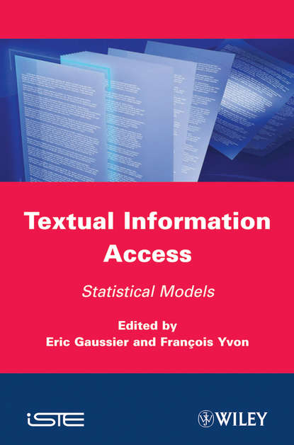 Textual Information Access. Statistical Models
