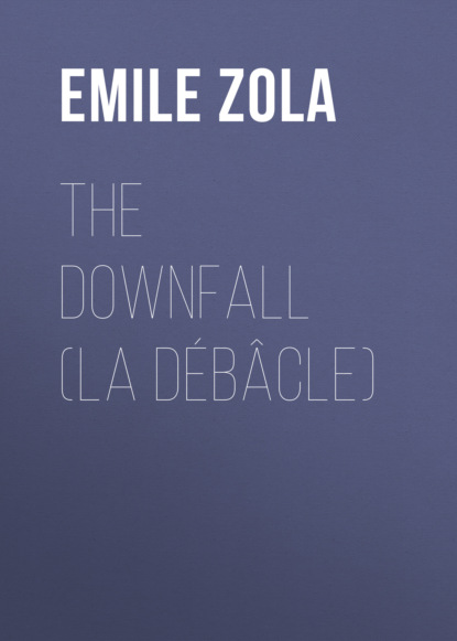 The Downfall (La Débâcle)