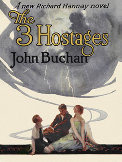 The Three Hostages: Richard Hannay #4