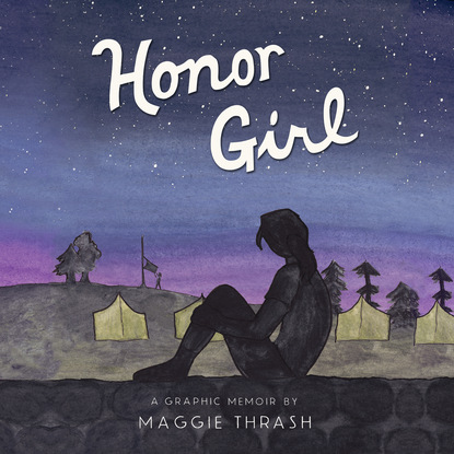 Honor Girl - A Graphic Memoir (Unabridged)