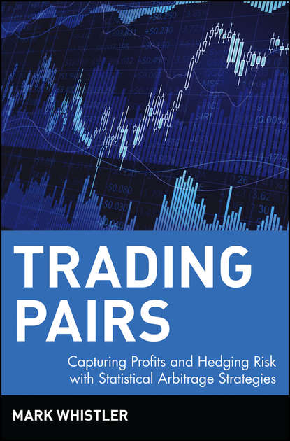 Trading Pairs. Capturing Profits and Hedging Risk with Statistical Arbitrage Strategies