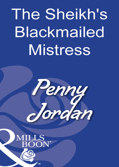 The Sheikh's Blackmailed Mistress