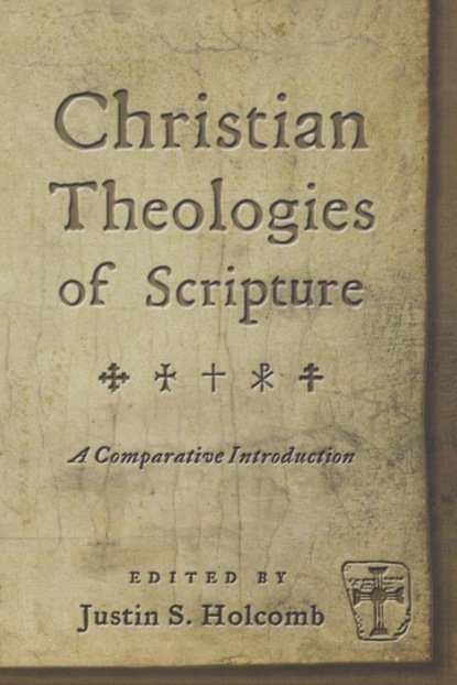 Christian Theologies of Scripture