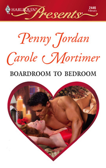 Boardroom To Bedroom: His Darling Valentine / The Boss's Marriage Arrangement