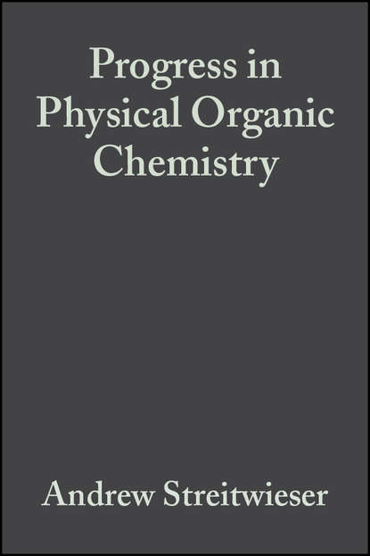 Progress in Physical Organic Chemistry, Volume 4