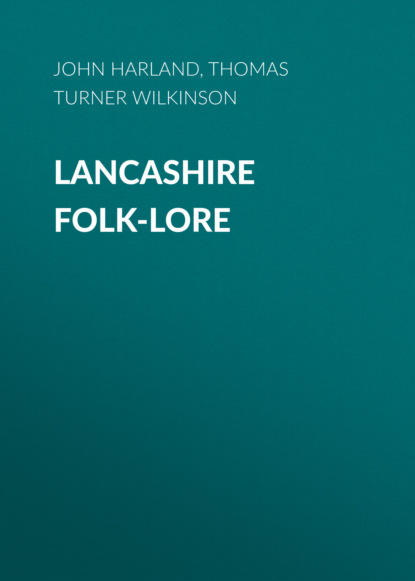 Lancashire Folk-lore