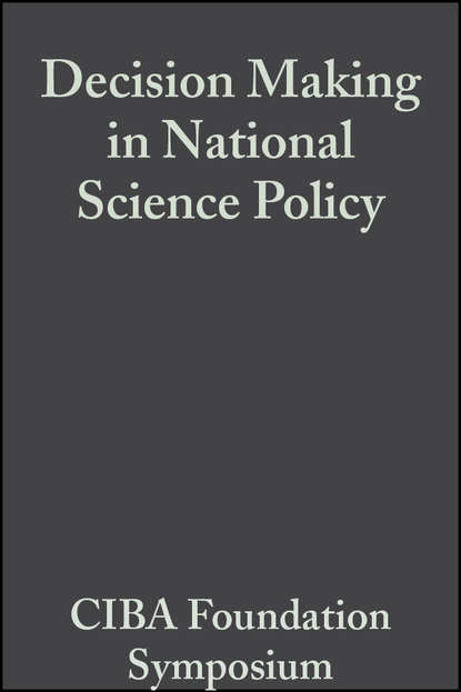 Decision Making in National Science Policy