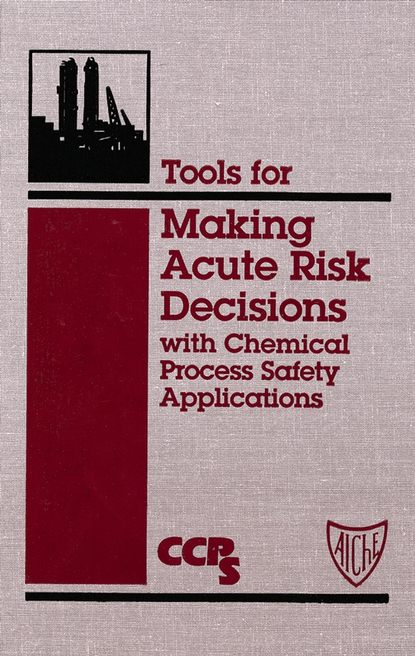 Tools for Making Acute Risk Decisions