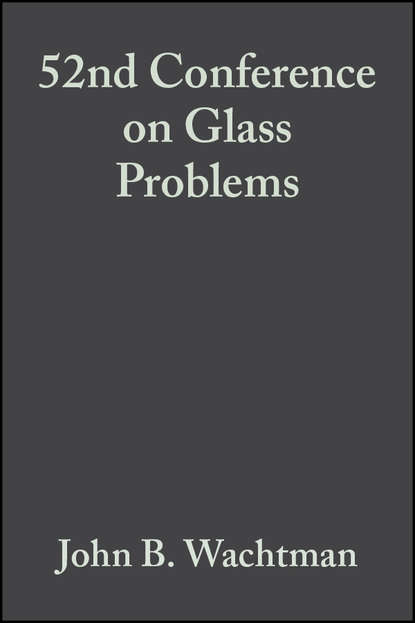 52nd Conference on Glass Problems