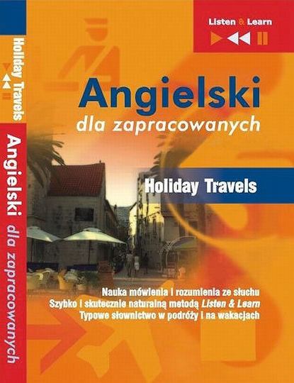 Angielski dla zapracowanych «Holiday Travels»