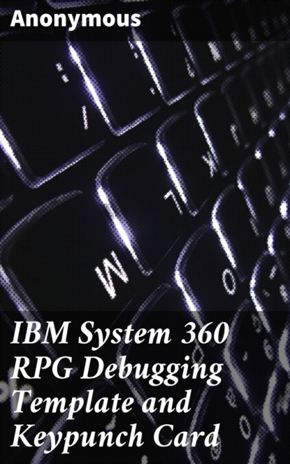 IBM System 360 RPG Debugging Template and Keypunch Card