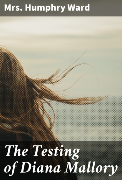 The Testing of Diana Mallory