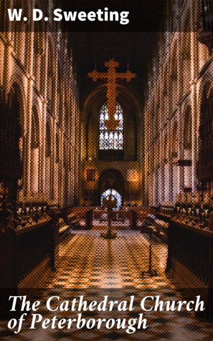 The Cathedral Church of Peterborough