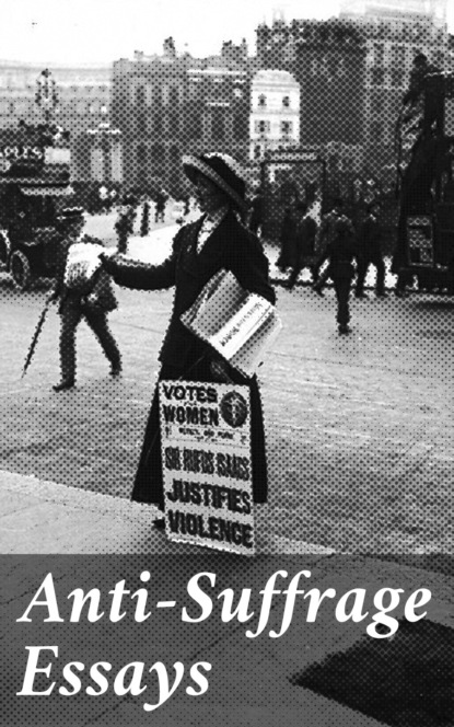Anti-Suffrage Essays