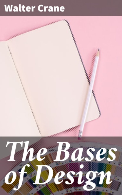 The Bases of Design