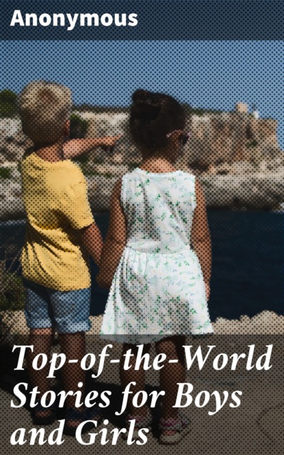 Top-of-the-World Stories for Boys and Girls