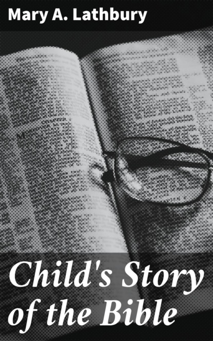 Child's Story of the Bible