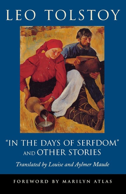 ""In the Days of Serfdom"" and Other Stories
