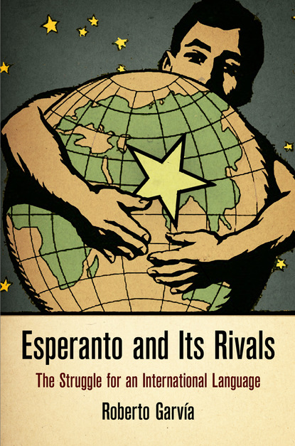 Esperanto and Its Rivals