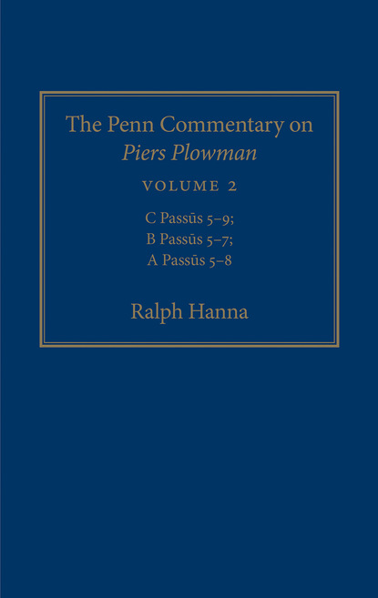 The Penn Commentary on Piers Plowman, Volume 2