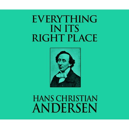 Everything in its Right Place (Unabridged)