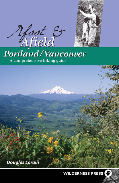 Afoot and Afield: Portland/Vancouver