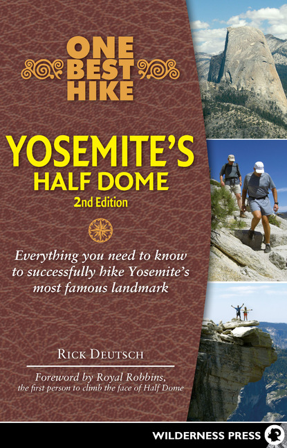 One Best Hike: Yosemite's Half Dome