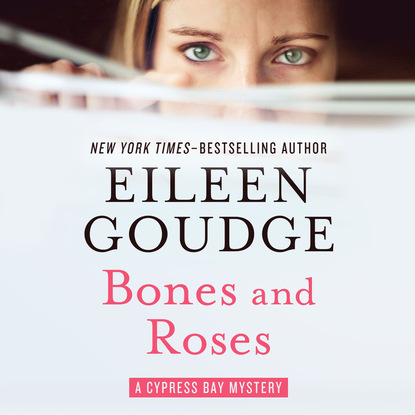 Bones and Roses - The Cypress Bay Mysteries 1 (Unabridged)