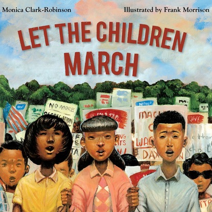Let the Children March (Unabridged)