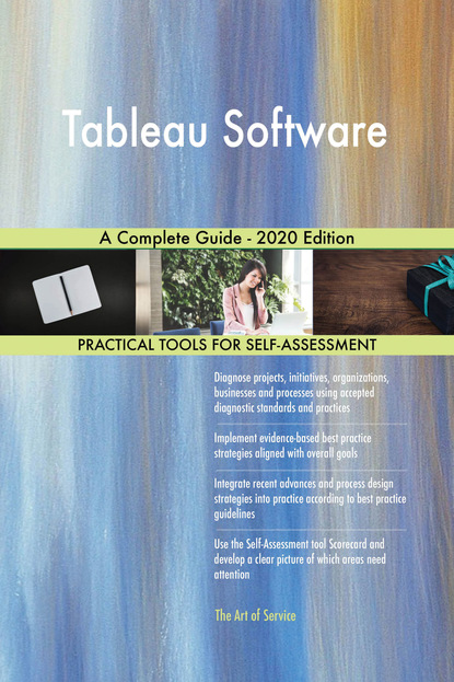 Tableau Software A Complete Guide - 2020 Edition