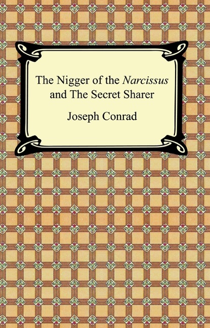 The Nigger of the Narcissus and The Secret Sharer