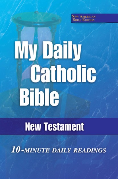My Daily Catholic Bible