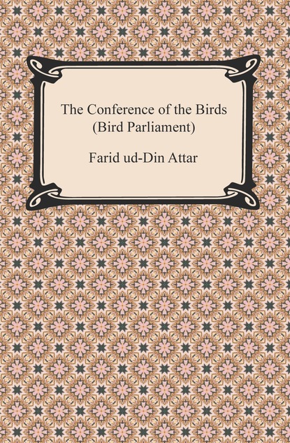 The Conference of the Birds (Bird Parliament)