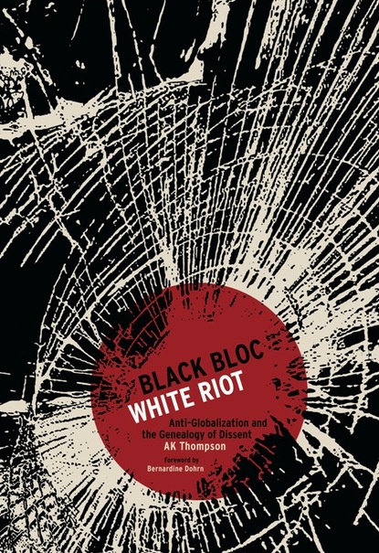 Black Bloc, White Riot
