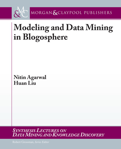 Modeling and Data Mining in Blogosphere