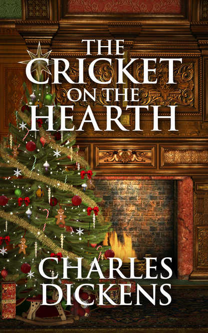Cricket on the Hearth, The The