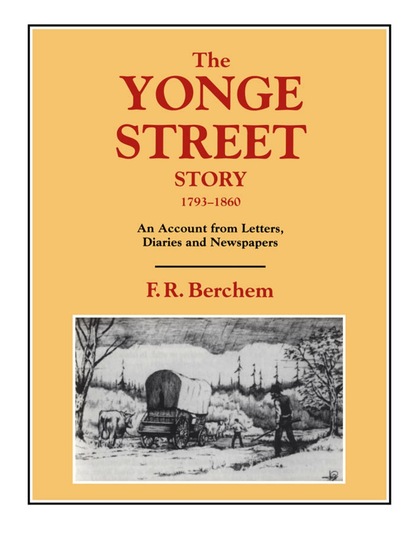 The Yonge Street Story, 1793-1860