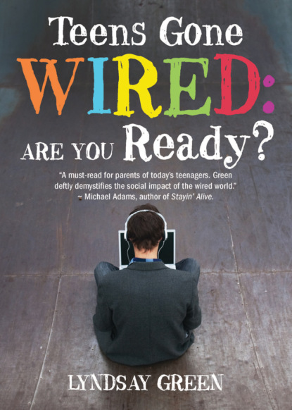 Teens Gone Wired