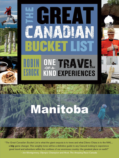 The Great Canadian Bucket List — Manitoba