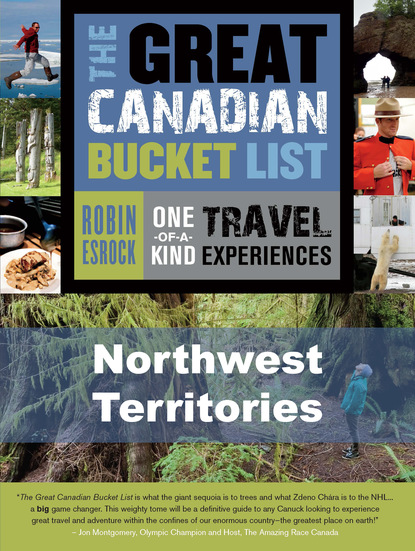 The Great Canadian Bucket List — Northwest Territories