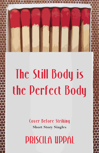 The Still Body Is the Perfect Body