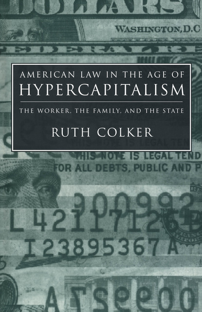 American Law in the Age of Hypercapitalism