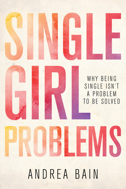 Single Girl Problems