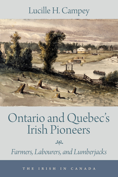 Ontario and Quebec’s Irish Pioneers