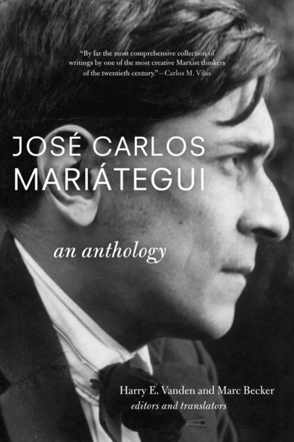 José Carlos Mariátegui: An Anthology