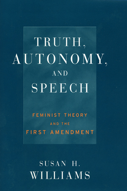 Truth, Autonomy, and Speech