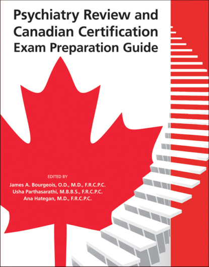 Psychiatry Review and Canadian Certification Exam Preparation Guide