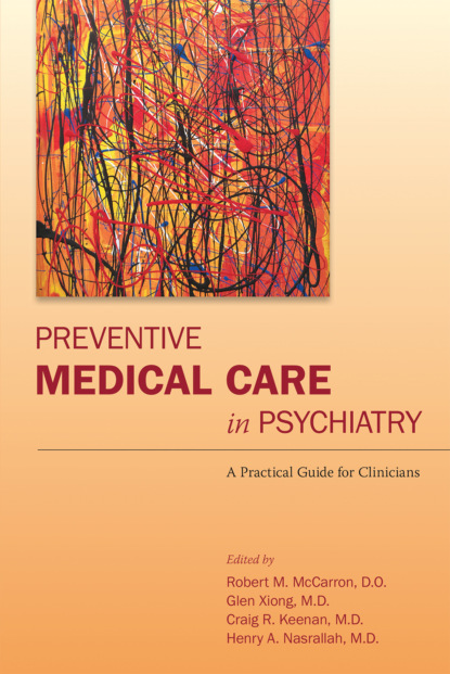 Preventive Medical Care in Psychiatry