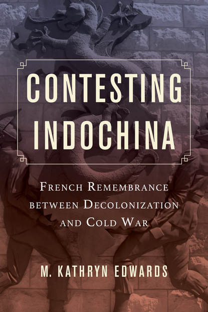 Contesting Indochina
